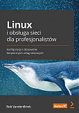 Linux i obsługa sieci dla profesjonalistów Linux i obsługa sieci dla profesjonalistów