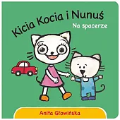 Kicia Kocia i Nunuś. Na spacerzeAnita Głowińska