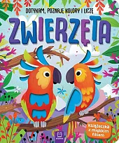 Zwierzęta Dotykam poznaję kolory i liczę,Anna Podgórska