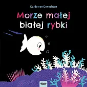Morze małej białej rybkiGuido Genechten