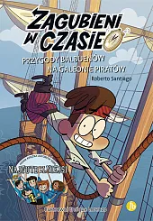 Zagubieni w czasie 4 Przygody Balbuenów,Roberto Santiago