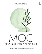 Moc wysokiej wrażliwości Wykorzystaj swój ukryty potencjał