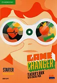 Game Changer Starter Teacher's Book with Digital Pack Game Changer Starter Teacher's Book with Digital Pack