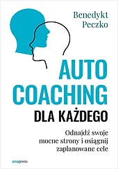 Autocoaching dla każdegoBenedykt Peczko