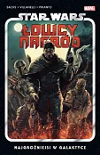 Star Wars Łowcy nagród. Najgroźniejsi w galaktyce. Tom 1 Star Wars Łowcy nagród. Najgroźniejsi w galaktyce. Tom 1