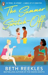 The Summer Switch-OffBeth Reekles The Summer Switch-OffBeth Reekles