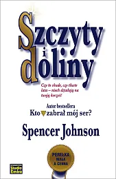 Szczyty i dolinySpencer Johnson Szczyty i dolinySpencer Johnson