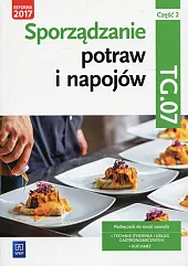 Sporządzanie potraw i napojów Kwalifikacja TG.07,Anna Kmiołek-Gizara