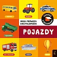 Moja pierwsza encyklopedia Książka z okienkami Pojazdy