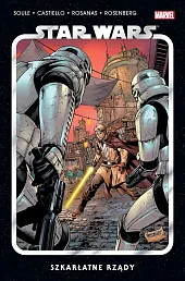 Star Wars. Szkarłatne rządy. Tom 4Marco Castiello Star Wars. Szkarłatne rządy. Tom 4Marco Castiello
