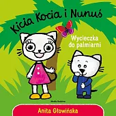 Kicia Kocia i Nunuś. Wycieczka do,Anita Głowińska