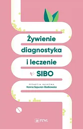Żywienie, diagnostyka i leczenie w SIBO