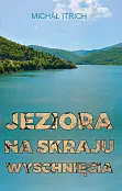 Jeziora na skraju wyschnięcia Jeziora na skraju wyschnięcia