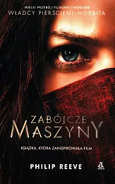 Zabójcze maszynyPhilip Reeve Zabójcze maszynyPhilip Reeve
