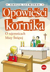Opowieści kornikaEmilia Litwinko