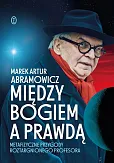 Między Bogiem a prawdą Między Bogiem a prawdą