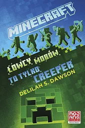 Minecraft łowcy mobów To tylko creeperDelilah Dawson