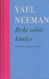 Była sobie kiedyśYael Neeman Była sobie kiedyśYael Neeman