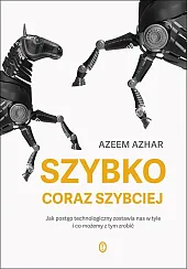 Szybko, coraz szybciejAzeem Azhar