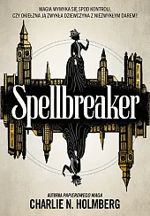 SpellbreakerN.Charlie Holmberg