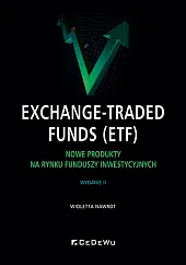 Exchange-Traded Funds (ETF). Nowe produkty na,Wioletta Nawrot