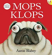 Mops KlopsAaron Blabey