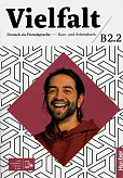 Vielfalt B2.2 Kurs- und Arbeitsbuch plus interaktive Version