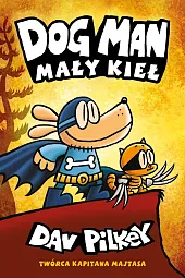 Mały Kieł Dogman Tom 6Dav Pilkey
