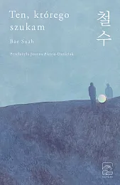 Ten, którego szukamSuah Bae