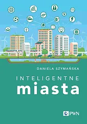 Inteligentne miastaDaniela Szymańska Inteligentne miastaDaniela Szymańska