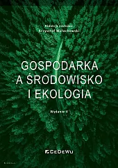 Gospodarka a środowisko i ekologiaKrzysztof Małachowski