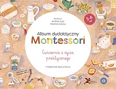 Album dydaktyczny Montessori Ćwiczenia z życia,Andrea Lupi