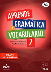 Aprende Gramatica y vocabulario 2 A2Castro Viudez Francisca Aprende Gramatica y vocabulario 2 A2Castro Viudez Francisca
