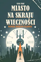 Star Trek. Miasto na skraju wieczności