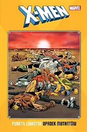 X-Men: Punkty zwrotne. Upadek mutantówMarc Silvestri