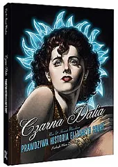 Czarna Dalia Prawdziwa historia Elizabeth ShortMaudoux Florent