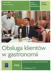 Obsługa klientów w gastronomii Zeszyt ćwiczeń,Renata Szajna