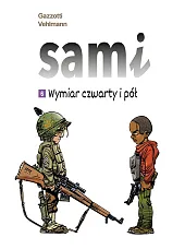 Sami. Wymiar czwarty i pół. Tom,Bruno Gazzotti