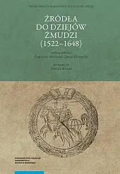 Źródła do dziejów Żmudzi (1522-1648)Tomasz Kempa