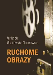 Ruchome obrazyAgnieszka Wiktorowska-Chmielewska
