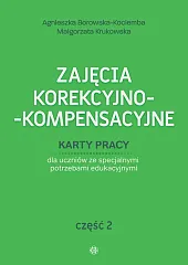 Zajęcia korekcyjno-kompensacyjne Część 2Agnieszka Borowska-Kociemba