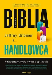 Biblia handlowcaJeffrey Gitomer Biblia handlowcaJeffrey Gitomer