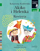 Akiko i Helenka. Rewizyta. Czytam sobie.,Katarzyna Kozłowska