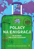 Polacy na emigracji Polacy na emigracji