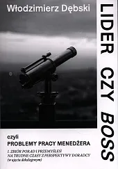 Lider czy Boss, czyli problemy pracy,Włodzimierz Dębski