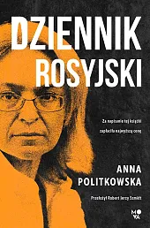 Dziennik rosyjskiAnna Politkowska