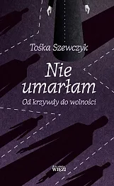 Nie umarłam Nie umarłam