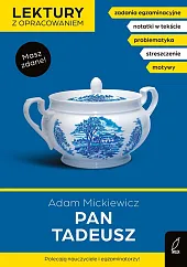 Pan Tadeusz Lektury z opracowaniemAdam Mickiewicz Pan Tadeusz Lektury z opracowaniemAdam Mickiewicz