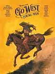 Go West Young Man Go West Young Man
