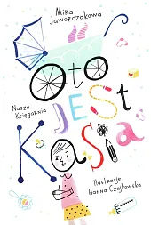 Oto jest KasiaMira Jaworczakowa